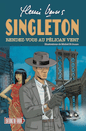 Singleton: rendez-vous au Pélican vert